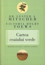 Cartea ceaiului verde. - Lester A. Mitscher