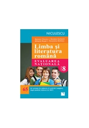 Limba si literatura romana. Evaluarea nationala. 65 de variante de subiecte si rezolvari complete, dupa noul model elaborat de MEN