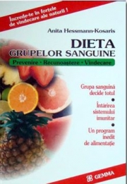 Dieta grupelor sanguine - Anita Hessman-Kosaris