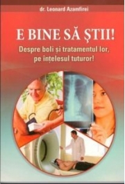 E bine sa stii! - Dr. Leonard Azamfirei