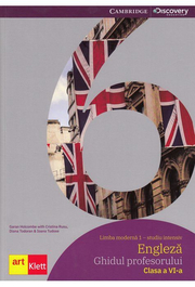 LIMBA ENGLEZA. Studiu intensiv. Clasa a VI-a. Ghidul profesorului. Teacher's Book Clasa a VI-a - Garan Holcombe, Cristina Rusu, Diana Todoran, Ioana Tudose