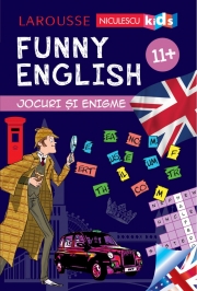 FUNNY ENGLISH. Jocuri si enigme (11+) - Sandra Lebrun
