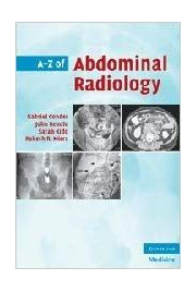 A-Z of Abdominal Radiology - Gabriel Conder, John Rendle, Sarah Kidd, Rakesh R. Misra