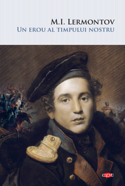 Un erou al timpului nostru - M. I. Lermontov