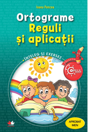 Ortograme. Reguli si aplicatii. caiet de lucru pentru clasele III-IV - Ioana Pencea
