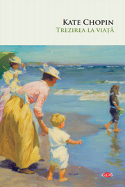 Trezirea la viata - Kate Chopin