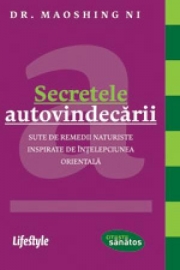 Secretele autovindecarii - Dr. Maoshing Ni
