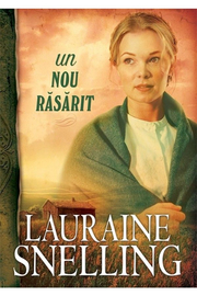Un nou rasarit - vol. 2. Seria Red River of the North - Lauraine Snelling