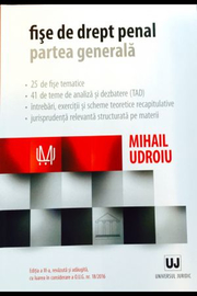 Fise de drept penal. Partea generala. Editia a III-a (Mihail Udroiu)