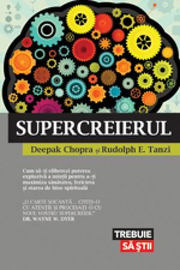 Supercreierul - Dr. Deepak Chopra