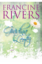 Gradina Leotei - Francine Rivers