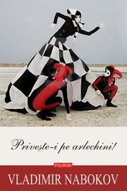 Priveste-i pe arlechini! - Vladimir Nabokov