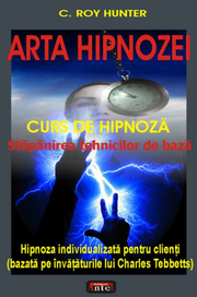Arta hipnozei - C. Roy Hunter