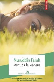 Ascuns la vedere - Nuruddin Farah