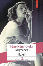 Dusmanca. Balul - Irene Nemirovsky