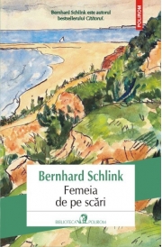 Femeia de pe scari - Bernhard Schlink