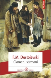 Oameni sarmani - Fiodor M. Dostoievski