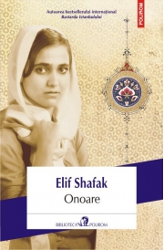 Onoare - Elif Shafak