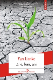 Zile, luni, ani - Yan Lianke. Traducere din limba chineza si note de Irina Ivascu