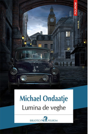 Lumina de veghe - Michael Ondaatje