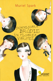 Domnisoara Brodie in floarea varstei - Muriel Spark