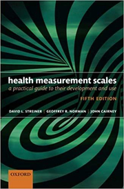 Health Measurement Scales: A practical guide to their development and use - David L. Streiner, Geoffrey R. Norman, John Cairney