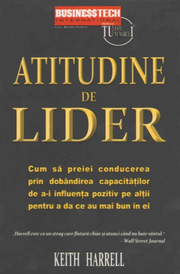Atitudine de Lider - Keith Harrell