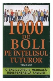 1000 de boli pe intelesul tuturor vol. 2 - Ch. Prudhomme, J.-F. D Ivernois