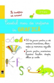 Caietul meu de initiere in grafica 3-4 ani