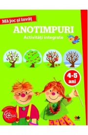 Ma joc si invat. Anotimpuri. Activitati integrate 4-5 ani