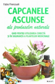 Capcanele ascunse ale produselor naturale - Fabio Firenzuoli