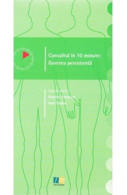 Consultul in 10 minute: Durerea persista - Martin Johnson, Ann Taylor