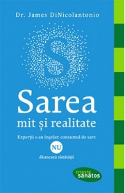 Sarea. Mit si realitate - Dr. James DiNicolantonio