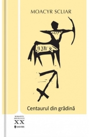Centaurul din gradina - Moacyr Scliar