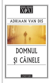 Domnul si cainele - Adriaan Van Dis