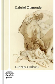 Lucrarea iubirii - Gabriel Osmonde