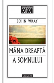 Mana dreapta a somnului - John Wray