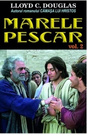Marele pescar Vol. 2 - Lloyd C. Douglas