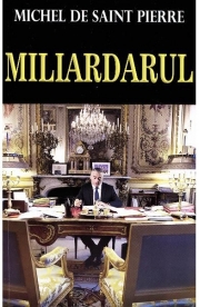 Miliardarul - Michel de Saint Pierre
