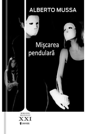 Miscarea pendulara - Alberto Mussa