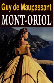 Mont-Oriol - Guy de Maupassant