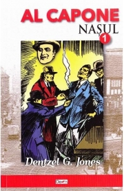 Al Capone. Nasul 1 - Dentzel G. Jones