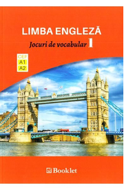 Limba engleza. Jocuri de vocabular 1 A1-A2