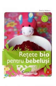 Retete bio pentru bebelusi - Emilie Hebert