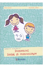 4-5 ani Grupa mijlocie domeniul Limba si comunicare - Irina Curelea
