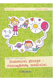 4-5 ani Grupa mijlocie domeniul Stiinte - Cunoasterea mediului - Irina Curelea