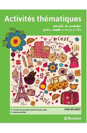 Activites thematiques. Exercitii de vocabular - Clasa 5-6 - Gina Belabed
