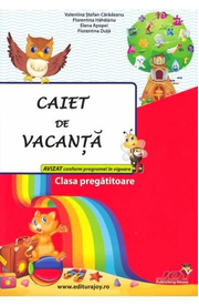 Caiet de vacanta - Clasa pregatitoare - Valentina Stefan-Caradeanu