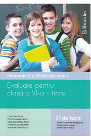 Evaluare - Clasa a 6-a - Matematica si stiinte ale naturii. Teste - Claudia Groza