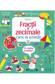 Fractii si zecimale. Carte de activitati. Usborne 9-12 ani